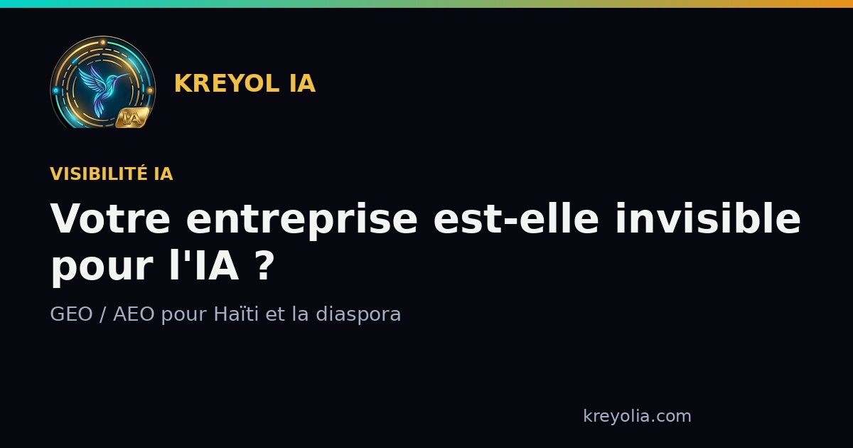 Une PME caribéenne face à la question : son entreprise apparaît-elle dans les réponses de ChatGPT et Perplexity, Kreyol IA